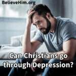 Can Christians go through Depression?